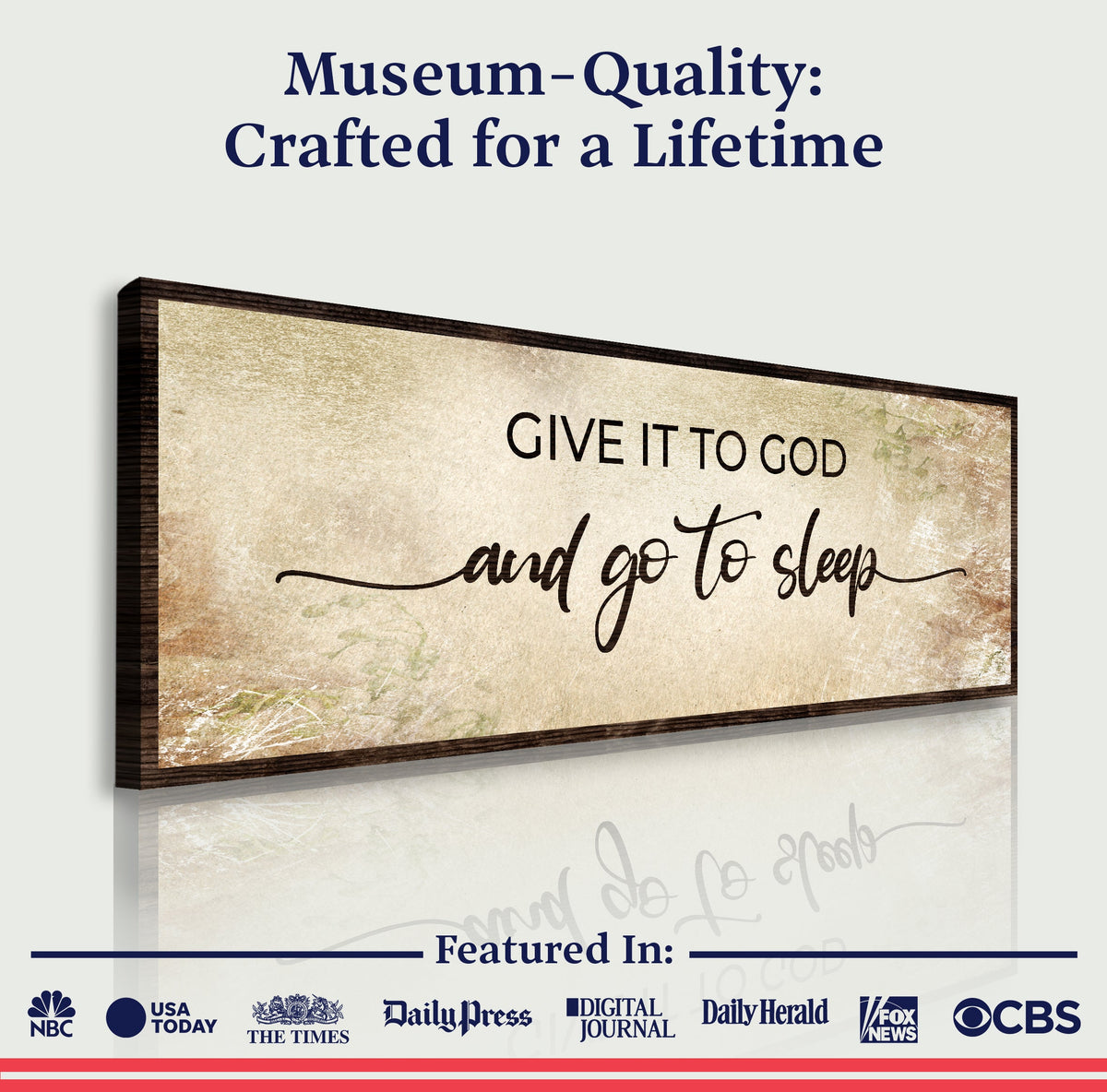 Give It To God And Go To Sleep Sign IV