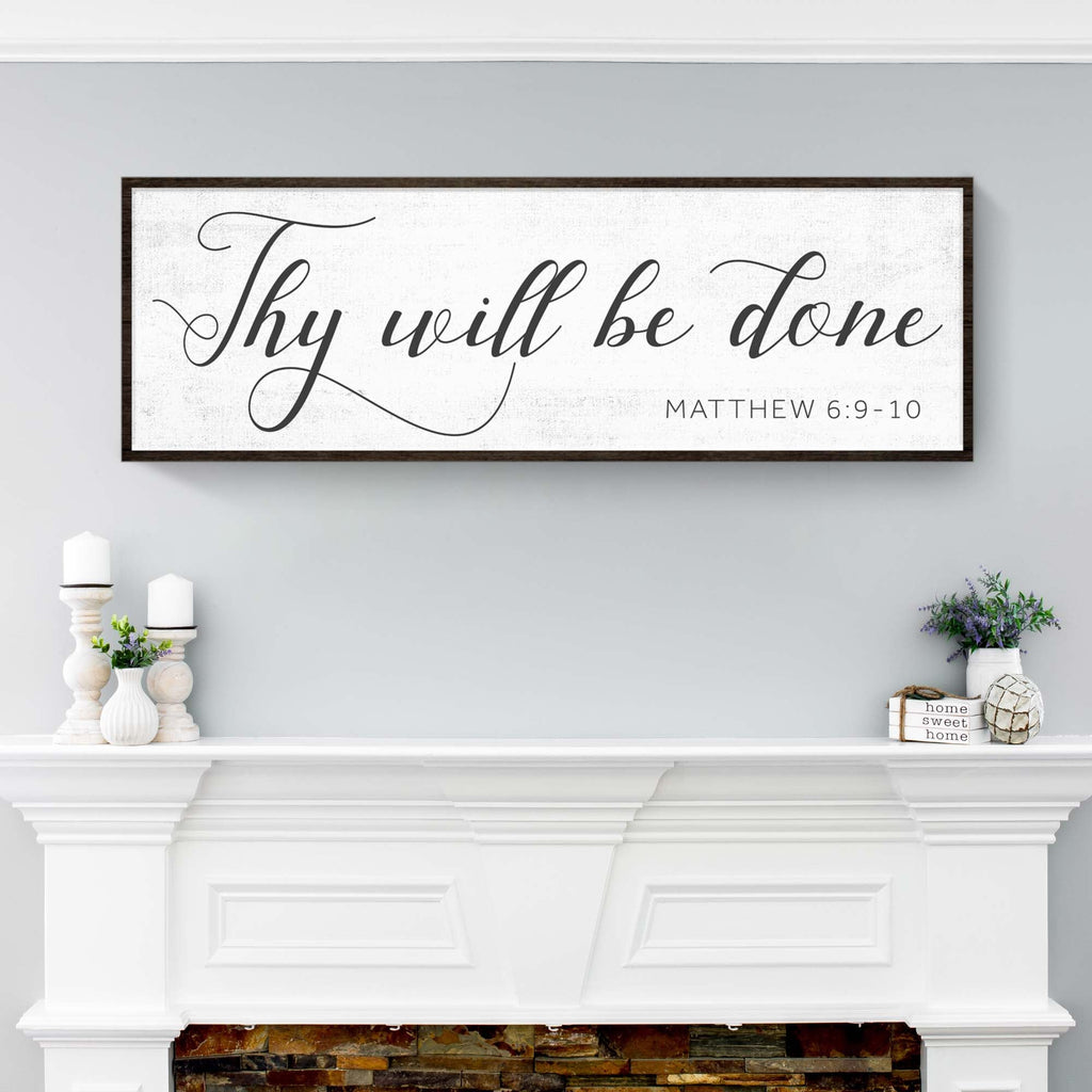 Thy Will Be Done Faith Sign IV
