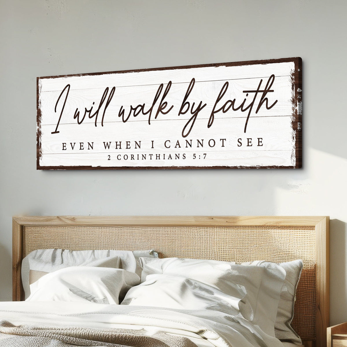 I Will Walk By Faith 2 Corinthians 5:7 Sign