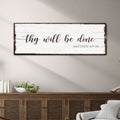 Thy Will Be Done Faith Sign II