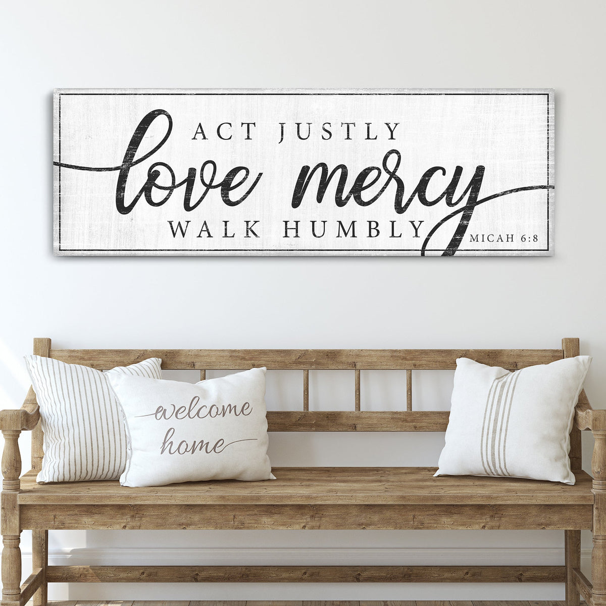 Act Justly Love Mercy Walk Humbly Faith Sign IV