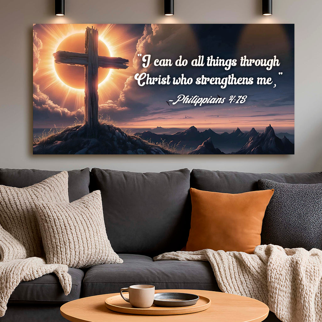 Philippians 4:13 - I Can Do All Things Through Christ Faith Sign