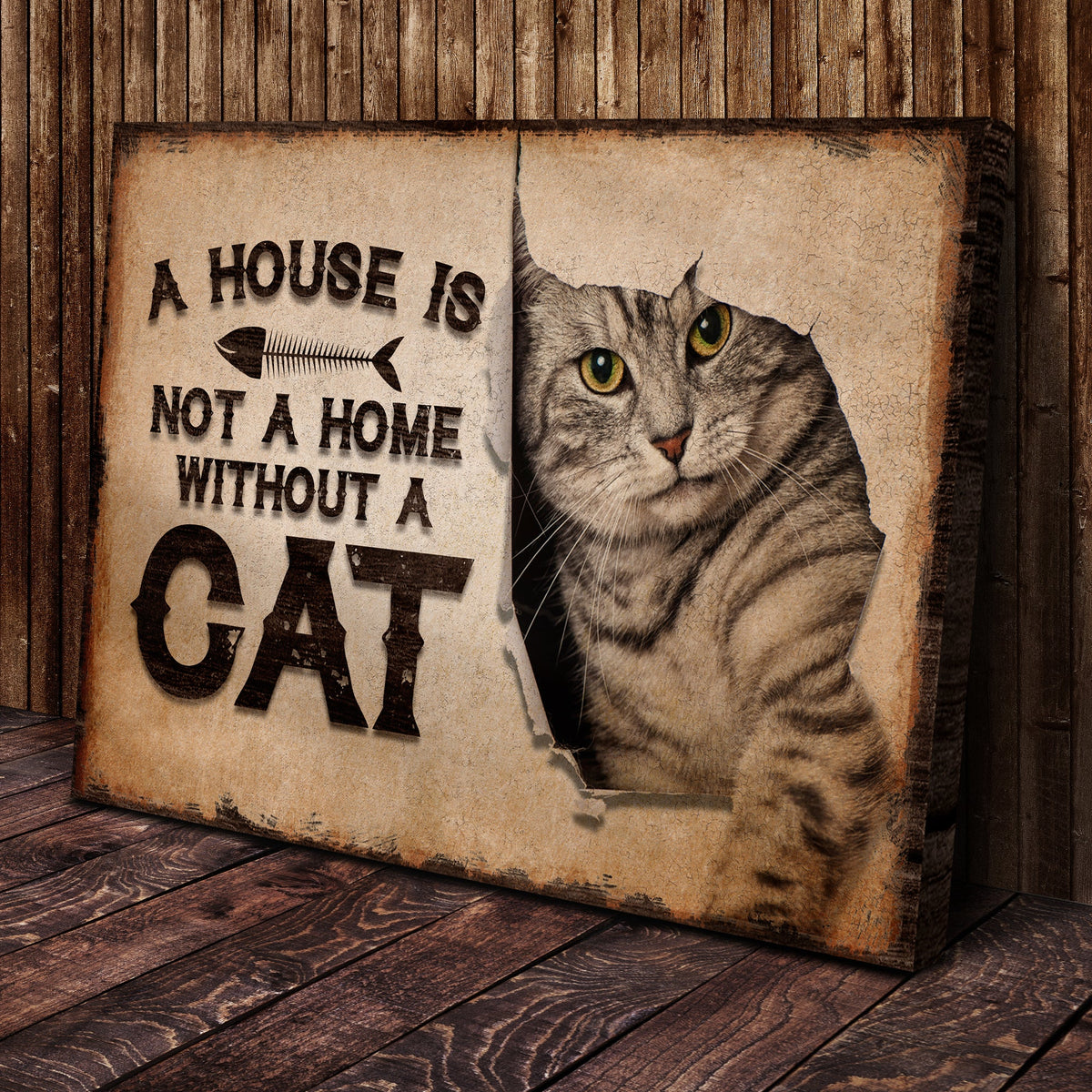 A House Is Not A Home Without A Cat Pet Sign