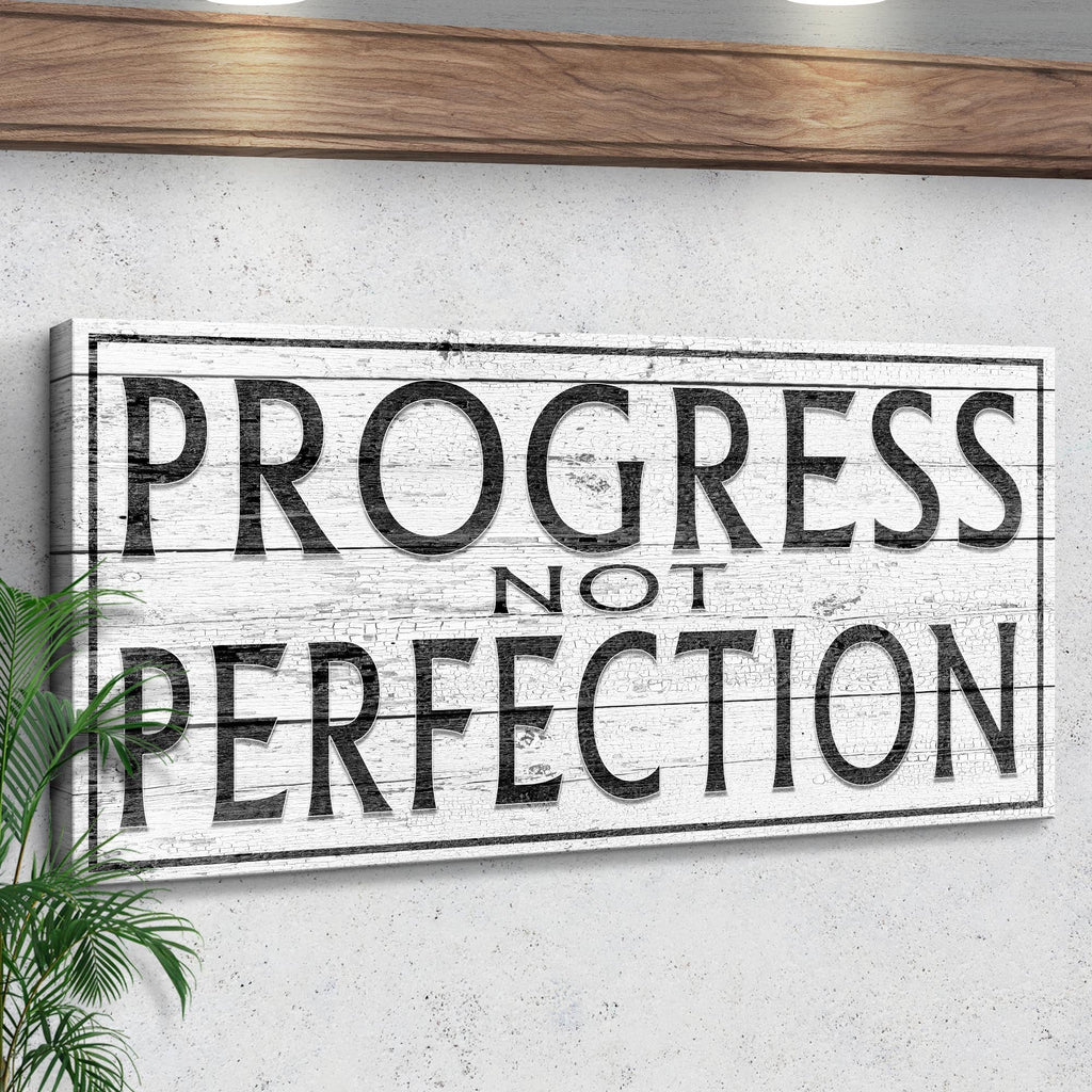 Progress Not Perfection Sign