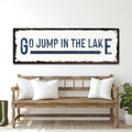 Go Jump In The Lake Sign