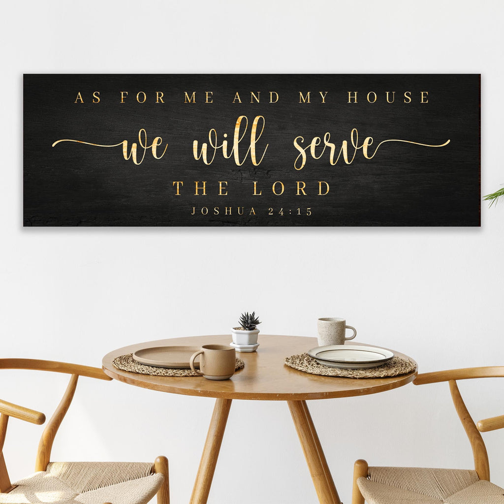 Joshua 24:15 - We Will Serve The Lord Sign III