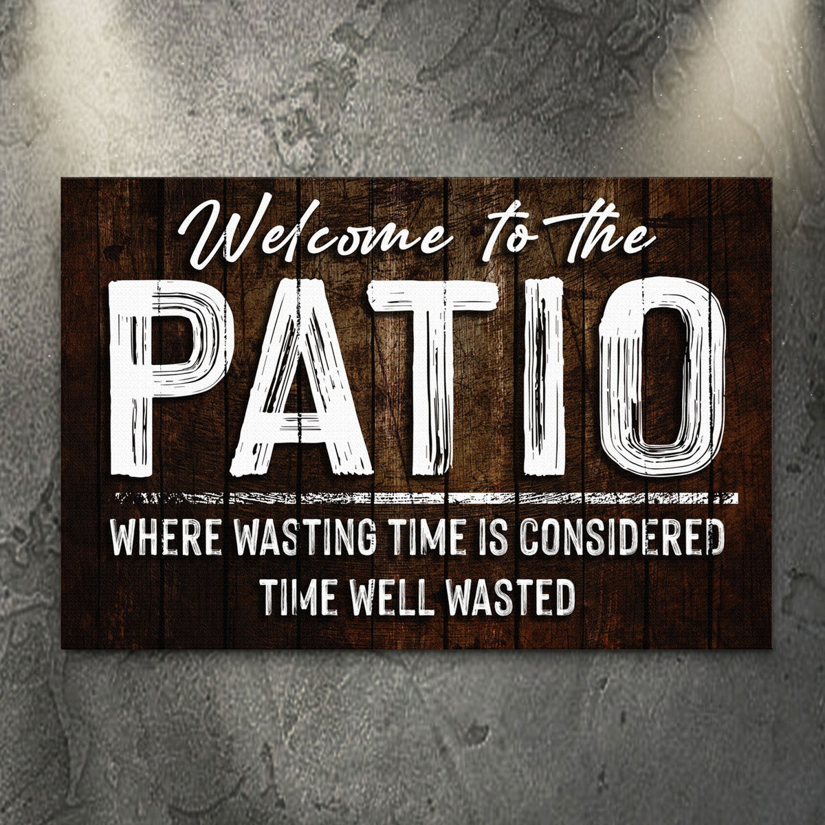 Welcome To The Patio Sign