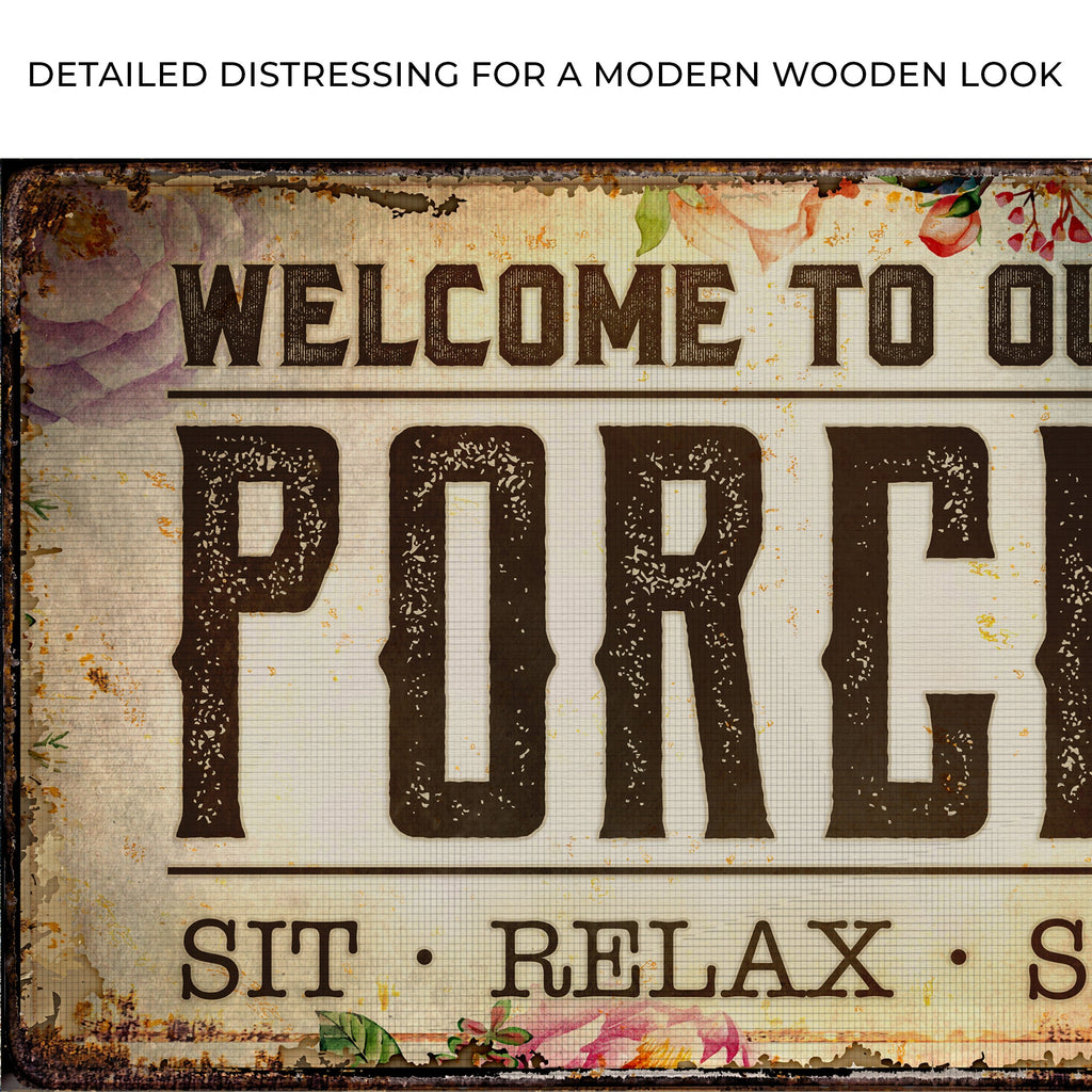 Welcome To Our Porch Sign III