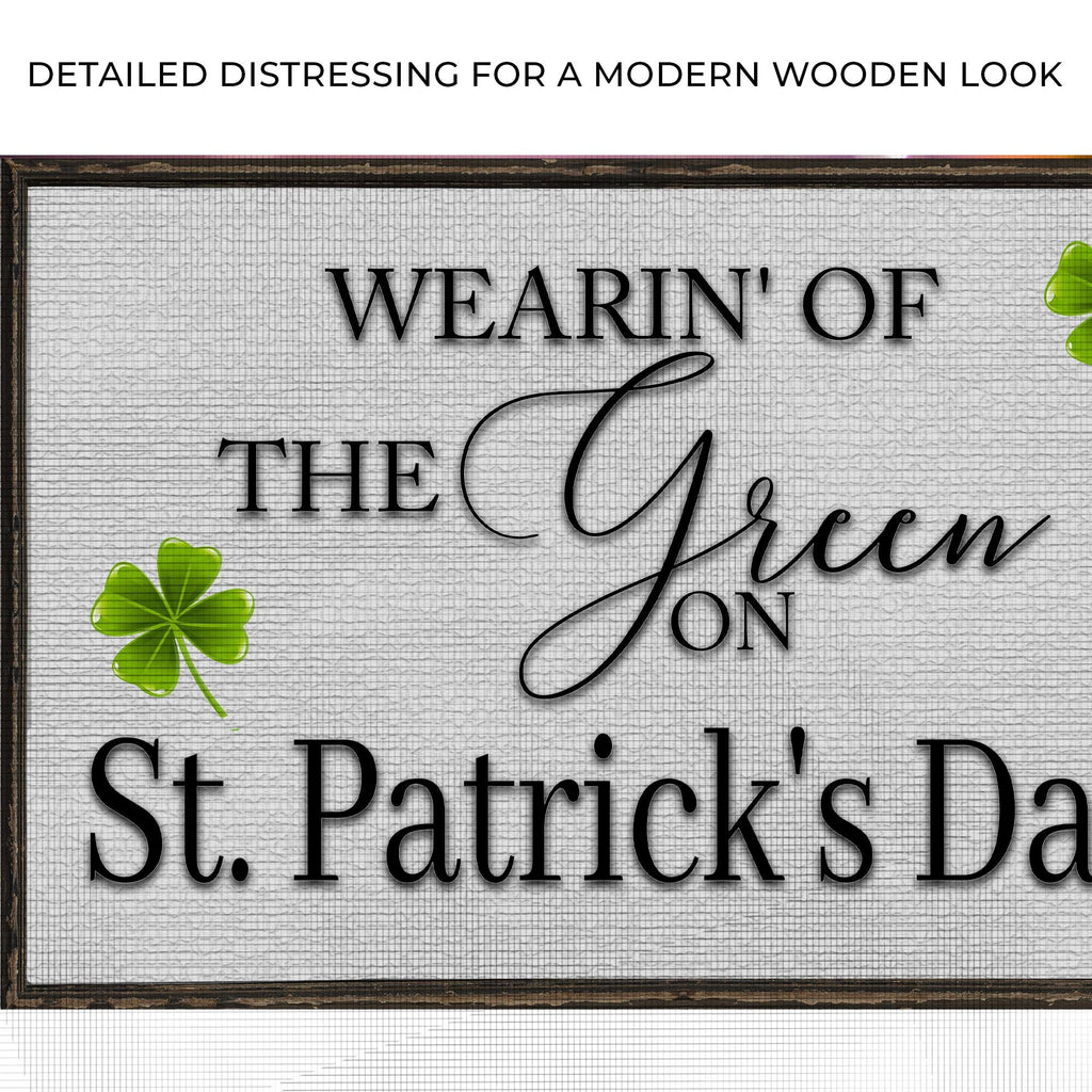 Wearin' Of The Green On St. Patrick's Day Sign