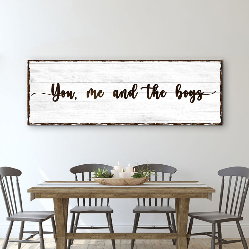 You, Me, And The Boys Family Sign