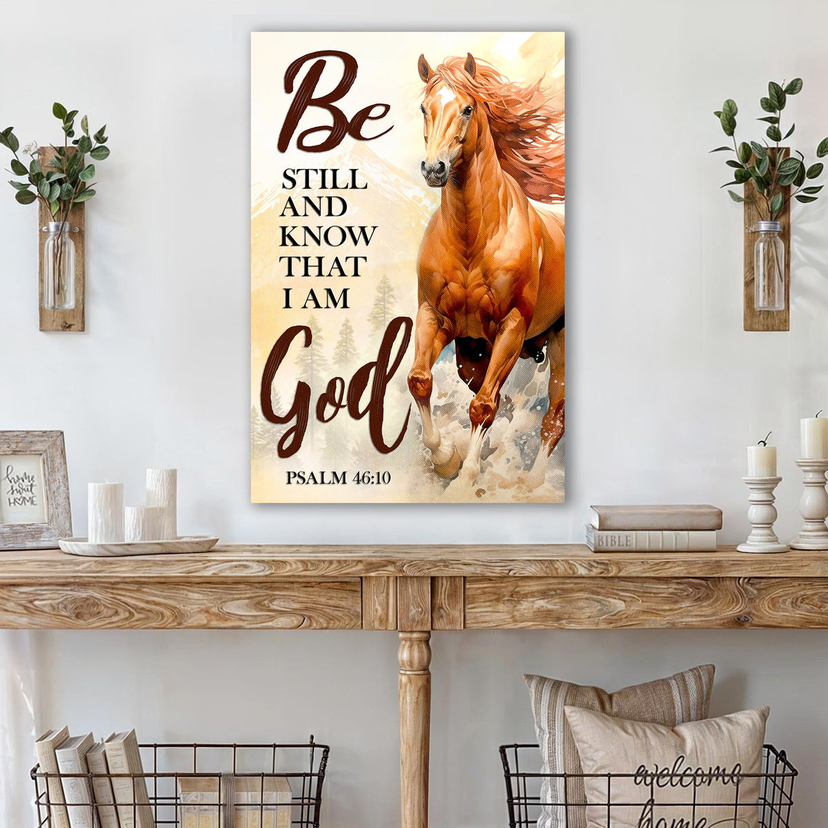 Be Still And Know That I Am God Psalm 46:10 Faith Sign VI