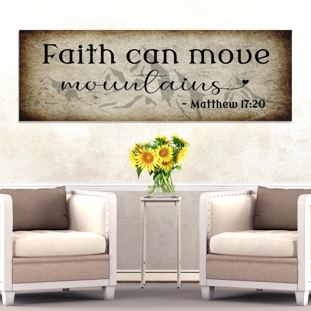 Matthew 17:20 - Faith Can Move Mountains Sign ll